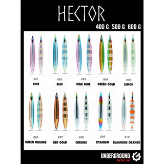 เหยื่อจิ๊ก UNDERGROUND รุ่น Hector 400g.-600g. มี 10 สี