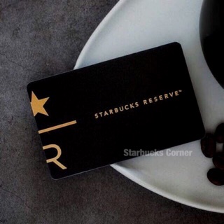 ภาพขนาดย่อของสินค้าบัตร Starbucks ลาย Starbucks Reserve / บัตร Starbucks (บัตรของขวัญ / บัตรใช้แทนเงินสด)