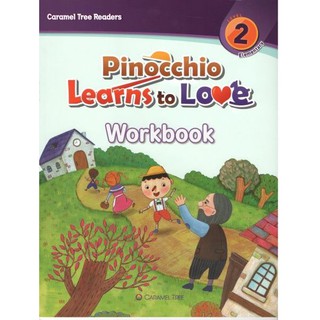 DKTODAY หนังสือ CARAMEL TREE 2:PINOCCHIO LEARNS TO LOVE(STORY+WB)