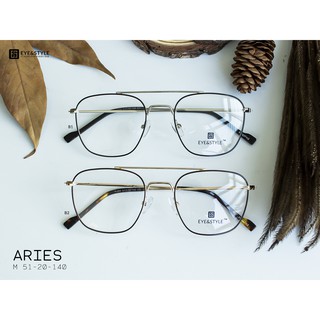 เฉพาะกรอบ กรอบแว่นตา กรอบรุ่น ARIES เบรนด์ Eye &amp; Style กรอบแว่นตาโลหะ