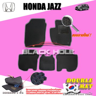 Honda Jazz GK 2014-ปัจจุบัน ฟรีแพดยาง พรมรถยนต์เข้ารูป2ชั้นแบบรูรังผึ้ง Blackhole Carmat
