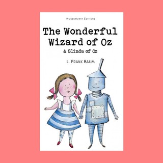 หนังสือนิทานภาษาอังกฤษ The Wonderful Wizard of Oz &amp; Glinda of Oz พ่อมดแห่งออซ อ่านสนุก ฝึกภาษา ช่วงเวลาแห่งความสุขกับลูก