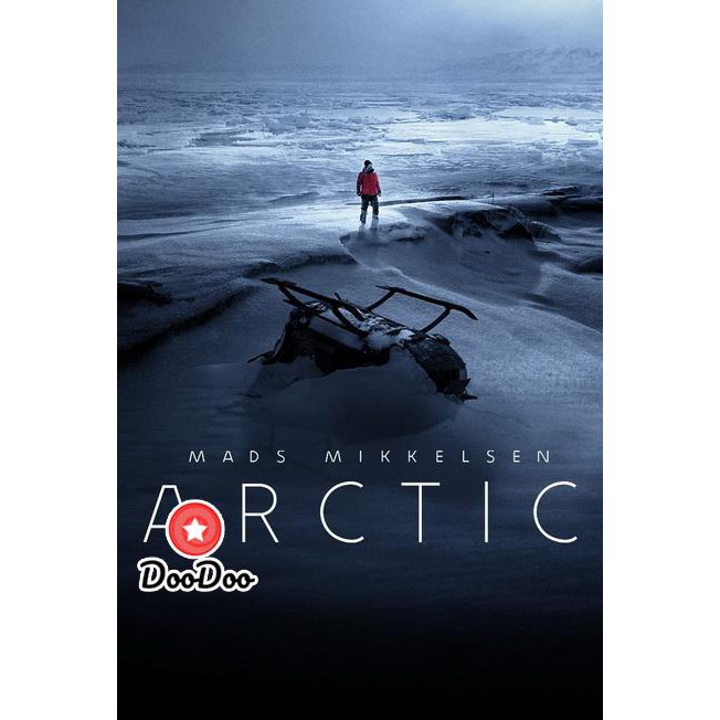 หนัง-dvd-arctic-2018-อย่าตาย