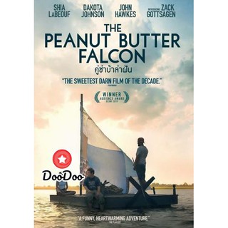 หนัง DVD The Peanut Butter Falcon คู่ซ่าบ้าล่าฝัน