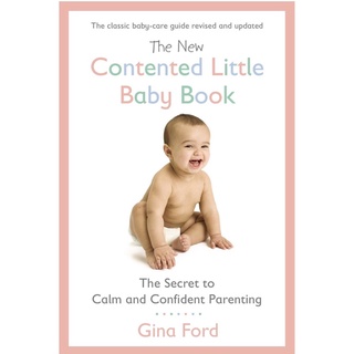 หนังสือภาษาอังกฤษ The New Contented Little Baby Book: The Secret to Calm and Confident Parenting