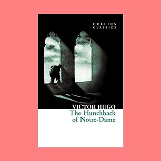 หนังสือนิยายภาษาอังกฤษ The Hunchback of Notre-Dame ชื่อผู้เขียน Victor Hugo