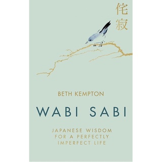 หนังสือภาษาอังกฤษ Wabi Sabi: Japanese Wisdom for a Perfectly Imperfect Life