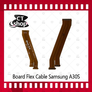 สำหรับ Samsung A30s / A307 อะไหล่สายแพรต่อบอร์ด Board Flex Cable (ได้1ชิ้นค่ะ) สินค้าพร้อมส่ง  อะไหล่มือถือ CT Shop