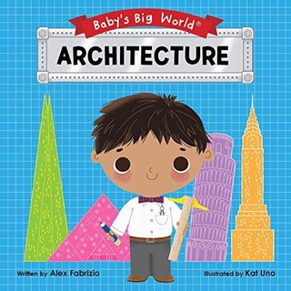[หนังสือเด็ก] Babys Big World: Architecture ภาษาอังกฤษ 101 STEM Baby University loves science board book for babies