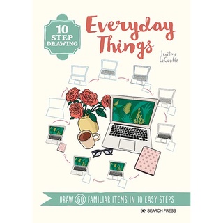10 Step Drawing: Everyday Things : Draw 60 Familiar Items in 10 Easy Steps