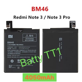 แบตเตอรี่ Xiaomi Redmi Note 3 / Note 3 Pro BM46 4050mAh ประกัน 3 เดือน