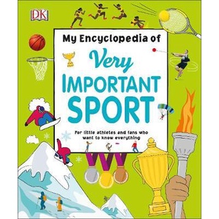 DKTODAY หนังสือ MY ENCYCLOPEDIA OF VERY IMPORTANT SPORT DORLING KINDERSLEY