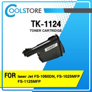 COOLS หมึกเทียบเท่า TK-1124/TK1124/1124 For Printer Kyocera FS-1060DN/FS-1025MFP/FS-1125MFP