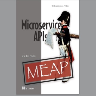 หนังสือ Microservice APIs พร้อมตัวอย่างใน Python (MEAP v10)