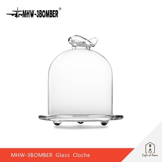 MHW-3BOMBER Glass Cloche แก้วครอบกาแฟ / เค้ก ฝาแก้วทรงโดม