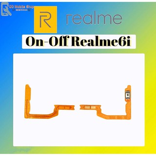 on-off Realme6i แพรเปิด-ปิด on-off Realme 6i แพรสวิต ปิด-เปิดRealme6i  สินค้าพร้อมส่ง