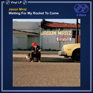 [แผ่นเสียง Vinyl LP] Jason Mraz - Waiting For My Rocket To Come [ใหม่และซีล SS]