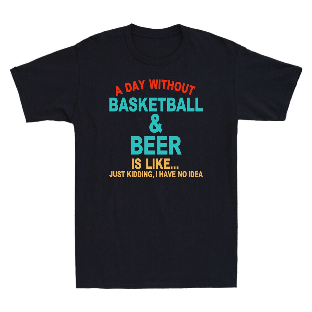 เสื้อยืดวินเทจเสื้อยืด-คอกลม-พิมพ์ลาย-a-day-without-beer-and-basketball-is-like-just-kidding-แฟชั่นยอดนิยม-สําหรับเด็กs