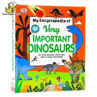 พร้อมส่ง หนังสือสารานุกรมภาษาอังกฤษเด็กเกี่ยวกับไดโนเสาร์ DK My Encyclopedia of Very Important Dinosaurs