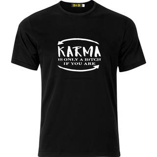 เสื้อยืดพิมพ์ลายแฟชั่น เสื้อยืด พิมพ์ลาย KARMA IS ONLY A BITCH IF YOU ARE FUNNY HUMOUR XMAS ของขวัญวันเกิด สําหรับผู้ชาย