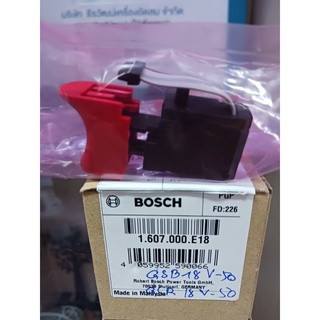 Bosch Switch for model.GSB 18 V-50 /GSR 18 V-50 Part no. 1.607.000.E18 สวิตซ์สว่านไร้สาย ยี่ห้อ บอส