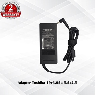 สินค้า Adapter Toshiba 19v3.95a *5.5x2.5* / อแดปเตอร์ โตชิบ้า 19v3.95a หัว *5.5x2.5* แถมฟรีสายไฟ AC *ประกัน 2 ปี*