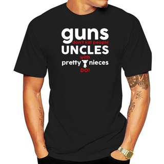 เสื้อยืดผ้าฝ้ายพรีเมี่ยม เสื้อยืด ผ้าฝ้าย พิมพ์ลาย Guns DonT Kill People Uncles With Pretty Nieces Do