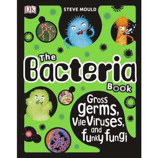 DKTODAY หนังสือ THE BACTERIA BOOK DORLING KINDERSLEY UK