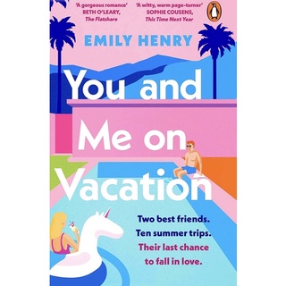 หนังสือภาษาอังกฤษ You and Me on Vacation: laugh-out-loud love story you’ll want to escape with this summer