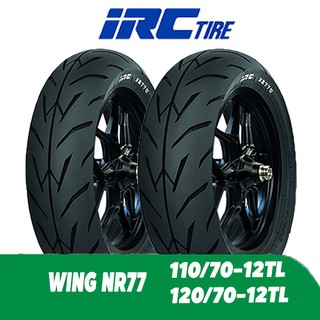 IRC Wing NR77 ลายปีกนก ยางมอเตอร์ไซค์ ขนาด 110/70-12&amp;120/70-12ไม่ใช้ยางใน