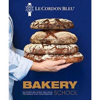 [หนังสือนำเข้า] Le Cordon Bleu Bakery School pastry chocolate bible French culinary cook cooking cookbook English book