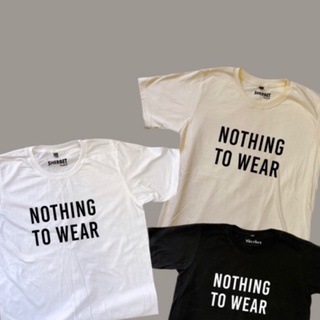 ใหม่ เสื้อยืด nothing 2 wear |sherbet.teeshop