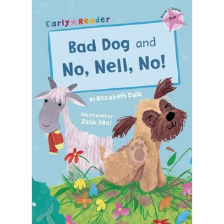 DKTODAY หนังสือ Early Reader Pink 1: Bad Dog and No, Nell, No!