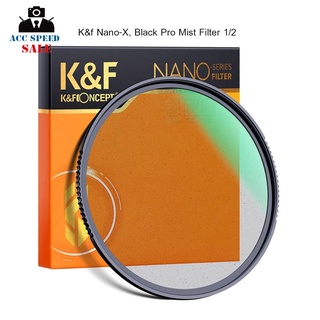 K&amp;f Nano-X, Black Pro Mist Filter 1/2 ultra-clear waterproof, scratch-resistant and anti-reflection