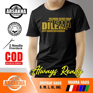 เสื้อยืด พิมพ์ลาย Sundanese DILEMA Distro Arsakha