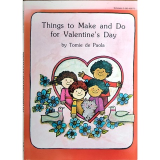 หนังสือเด็กมือสอง Things to Make and Do for Valentines Day by Tomie de Paola, Scholastic