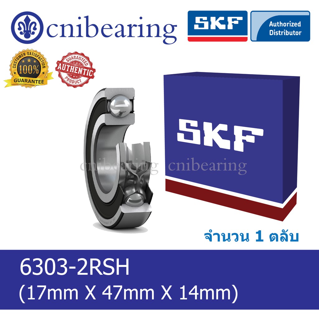 6303-2RSH SKF ตลับลูกปืนเม็ดกลมร่องลึก ฝายาง 2 ข้าง (17mm X 47mm X 14mm ...