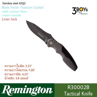 มีด เรมิงตัน รุ่น Series R30002B ของแท้ ใบมีดเหล็ก 420j2 เคลือบไทเทเนียม ด้ามG10การล็อคแบบLiner Lock สวยงาม น่าใช้