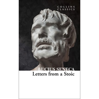 [หนังสือนำเข้า] Letters from a Stoic (Collins Classics) - Seneca, Lucius English book ภาษาอังกฤษ