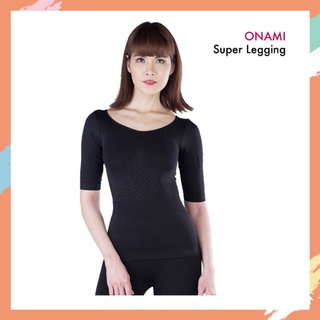 ใหม่ล่าสุด🎉โอนามิเสื้อแขนสั้น รองรับน้ำหนัก65-90กก (Onami Super Legging Body)