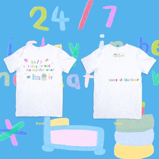 ☂◊24/7 TEE 🧂 i stay in bed no matter what 🔋🌌🌐🛌✨ sleep all the tee | whatproject เสื้อยืดสกรีนลาย