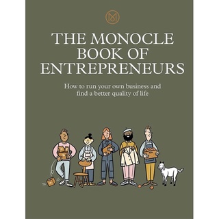 หนังสือภาษาอังกฤษ The Monocle Book of Entrepreneurs: How to run your own business and find a better quality of life