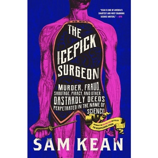 หนังสือภาษาอังกฤษ The Icepick Surgeon: Murder, Fraud, Sabotage, Piracy, and Other Dastardly Deeds Perpetrated in the Nam