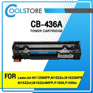 COOLS หมึกเทียบเท่า CB436A/436A/36A  For HP LaserJet M1120MFP/M1120nMFP/M1522n/M1522MFP/M1522nMFP