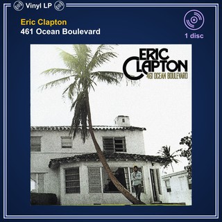 [แผ่นเสียง Vinyl LP] Eric Clapton - 461 Ocean Boulevard [ใหม่และซีล SS]