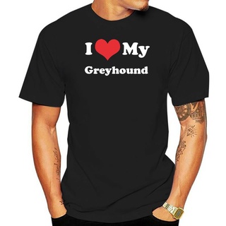เสื้อยืดผ้าฝ้ายพิมพ์ลาย เสื้อยืดคอกลม แขนสั้น ผ้าฝ้าย พิมพ์ลาย I Love My Greyhound - Dog - Puppy - Grey Hound Mans สําหร