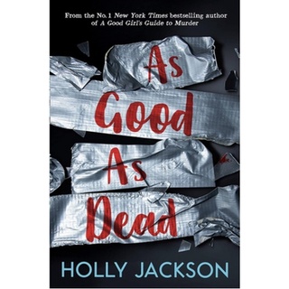 [เล่มจริง] หนังสือภาษาอังกฤษ As Good as Dead (A Good Girls Guide to Murder) -- Paperback