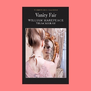 หนังสือนิยายภาษาอังกฤษ Vanity Fair โต๊ะเครื่องแป้งยุติธรรม fiction English book