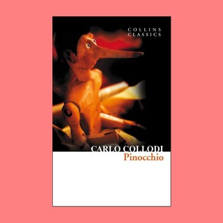 หนังสือนิยายภาษาอังกฤษ Pinocchio ชื่อผู้เขียน Carlo Collodi