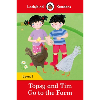 DKTODAY หนังสือ LADYBIRD READERS 1:TOPSY AND TIM: GO TO THE FARM